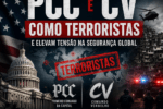 Texto informativo sobre os EUA classificando PCC e CV como grupos terroristas, com tema de segurança global.