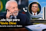 Lula liga para Flávio Dino durante evento e ligação ao vivo gera reação política